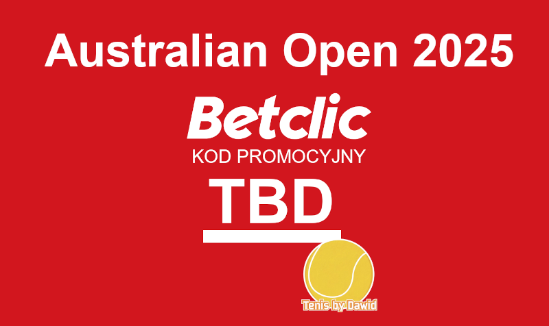 Australian Open 2025 typy i zapowiedź